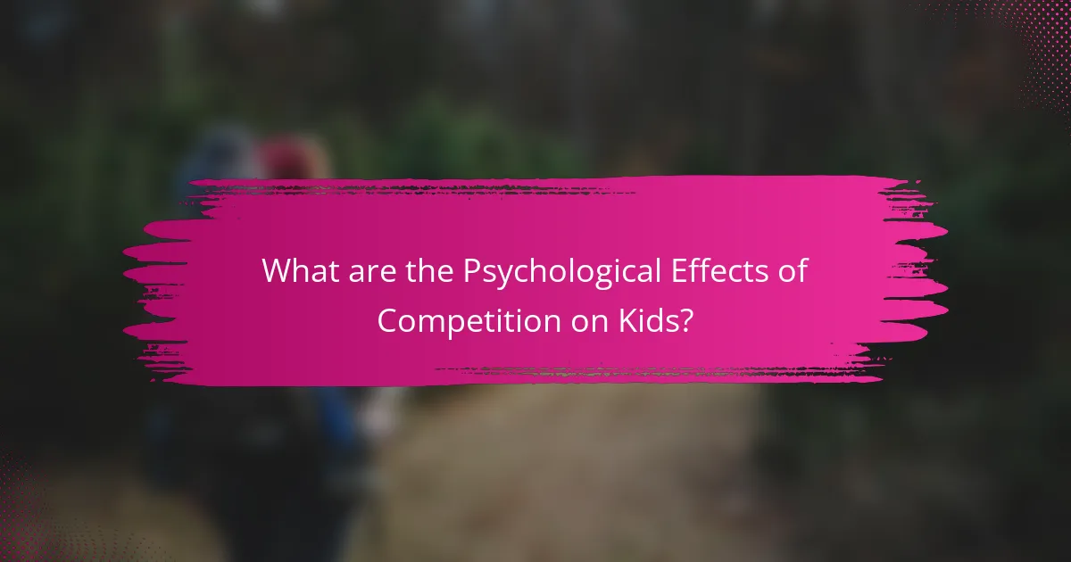 What are the Psychological Effects of Competition on Kids?