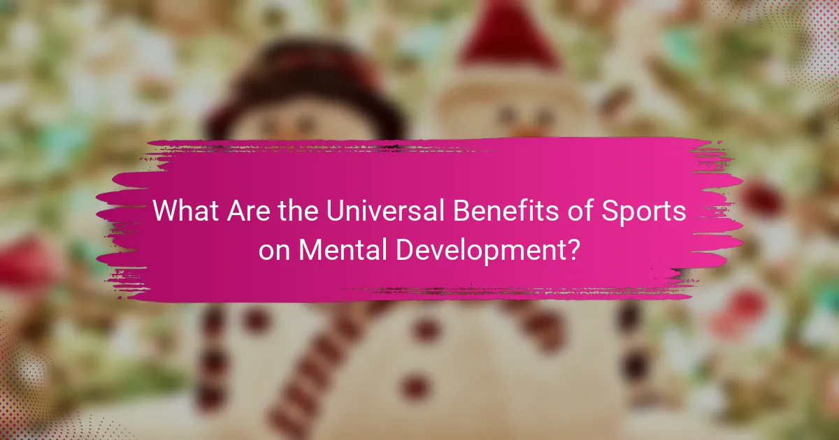 What Are the Universal Benefits of Sports on Mental Development?